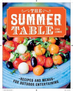 The summer table : recipes and menus for casual outdoor entertaining  Cover Image