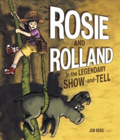 Rosie and Rolland in the legendary show-and-tell  Cover Image