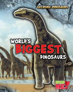 World's biggest dinosaurs  Cover Image