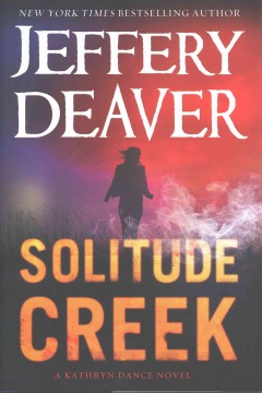 Solitude creek : a Kathryn Dance novel  Cover Image