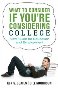 What to consider if you're considering college : new rules for education and employment  Cover Image