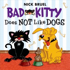 Bad Kitty does not like dogs  Cover Image