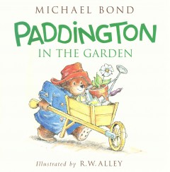Paddington in the garden  Cover Image