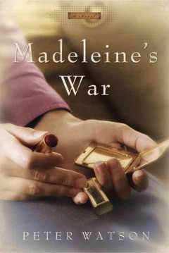 Madeleine's war : a novel  Cover Image