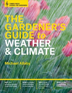 The gardener's guide to weather & climate  Cover Image