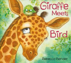 Giraffe meets Bird  Cover Image