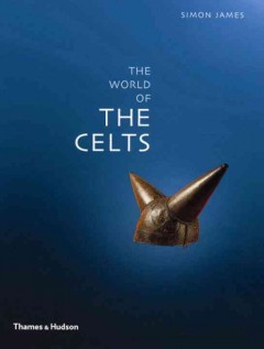 The world of the Celts  Cover Image