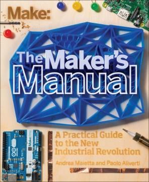 The maker's manual  Cover Image
