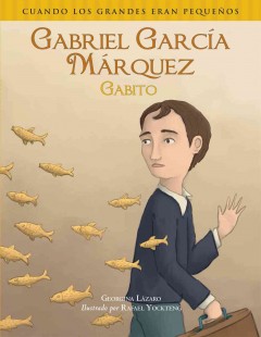 Gabriel García Márquez : Gabito  Cover Image