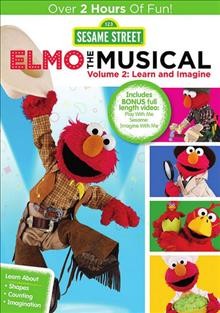 Elmo the musical. Volume 2, Learn and imagine Cover Image