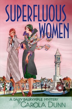 Superfluous women : a Daisy Dalrymple mystery  Cover Image