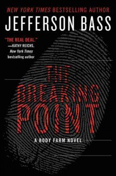 The breaking point : a Body Farm novel  Cover Image