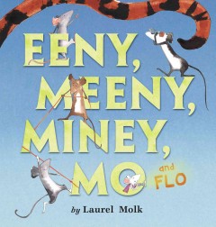 Eeny, Meeny, Miney, Mo and Flo!  Cover Image