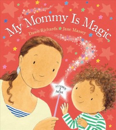 My mommy is magic  Cover Image