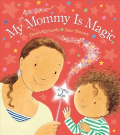 My mommy is magic  Cover Image