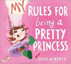 My rules for being a pretty princess  Cover Image