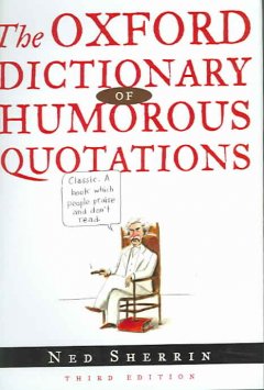 Oxford dictionary of humorous quotations  Cover Image