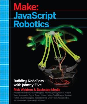 Make : JavaScript robotics  Cover Image