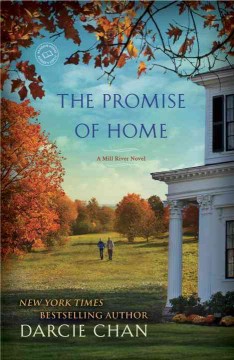 The promise of home : a Mill River novel  Cover Image