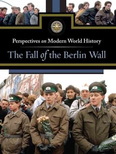 The fall of the Berlin Wall  Cover Image
