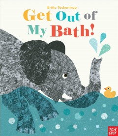 Get out of my bath!  Cover Image