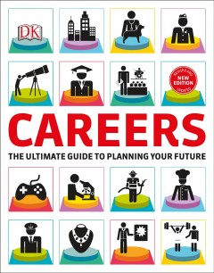 Careers : the graphic guide to finding the perfect job for you  Cover Image