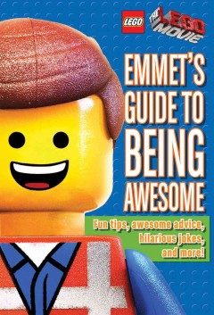 Emmet's guide to being awesome  Cover Image