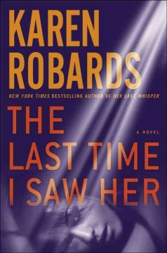 The last time I saw her : a novel  Cover Image