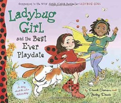 Ladybug Girl and the best ever playdate  Cover Image