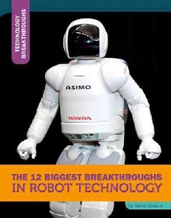The 12 biggest breakthroughs in robot technology  Cover Image