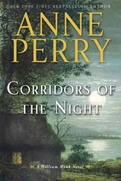 Corridors of the night : a William Monk novel  Cover Image