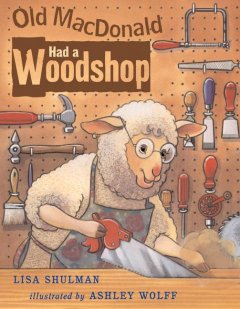 Old MacDonald had a woodshop  Cover Image