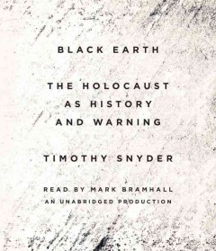 Black earth the holocaust as history and warning  Cover Image
