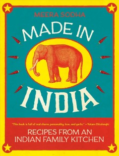 Made in India : recipes from an Indian family kitchen  Cover Image
