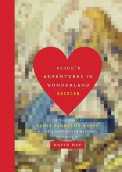 Alice's Adventures in Wonderland Decoded  Cover Image