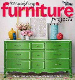 150+ quick & easy furniture projects  Cover Image