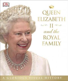 Queen Elizabeth II and the royal family  Cover Image