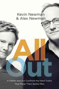 All out : a father and son confront the hard truths that made them better men  Cover Image