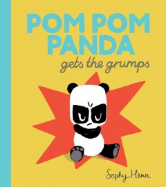 Pom Pom Panda gets the grumps  Cover Image