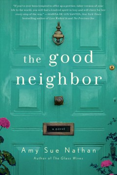 The good neighbor : a novel  Cover Image