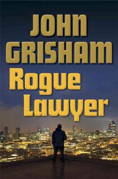 Rogue lawyer  Cover Image