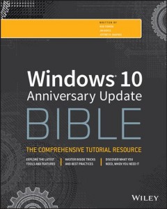 Windows 10 bible : Anniversary update Cover Image