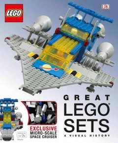 Great LEGO sets : a visual history  Cover Image