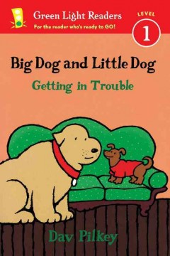 Big Dog and Little Dog getting in trouble  Cover Image