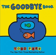 The goodbye book  Cover Image