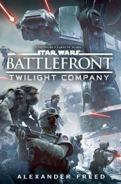 Star wars battlefront : Twilight Company  Cover Image
