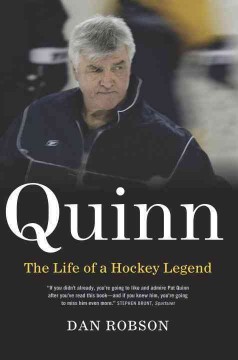 Quinn : The life of a hockey legend  Cover Image
