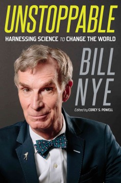 Unstoppable : harnessing science to change the world  Cover Image