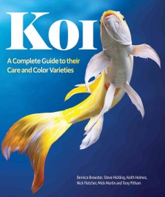 Koi : a complete guide to their care and color varieties  Cover Image