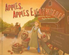Apples, apples everywhere! : learning about apple harvests  Cover Image